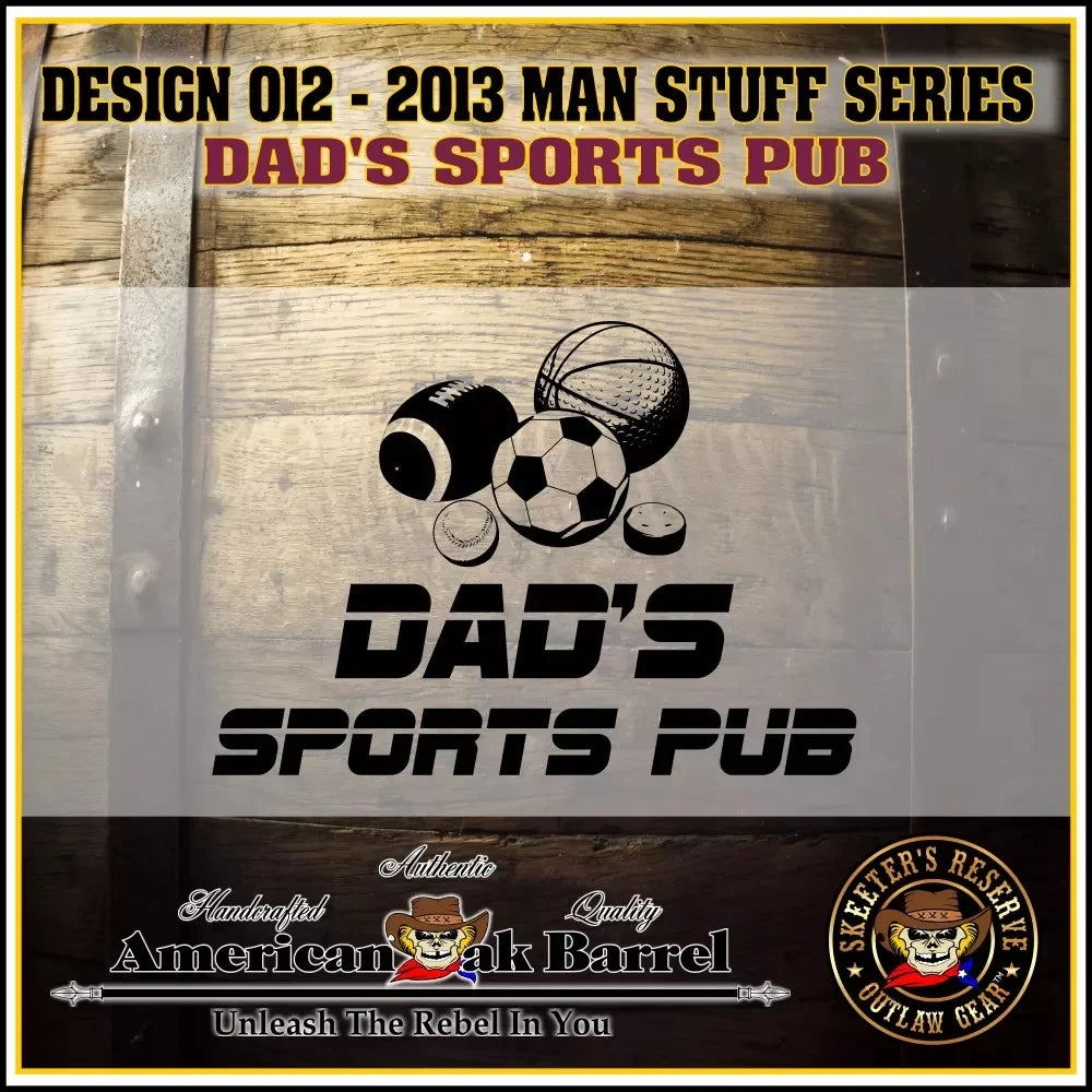 American Sport's Engraved - Aging Oak (012) Barrel Pub Dad's