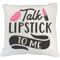 Lipstick Pink to Talk Makeup Makeup Cosmetologist, 18X18 Me Cover, Pillow IN Beauty for for or w/ White Lips - Merch Lovers, Themed Design Artist Gift